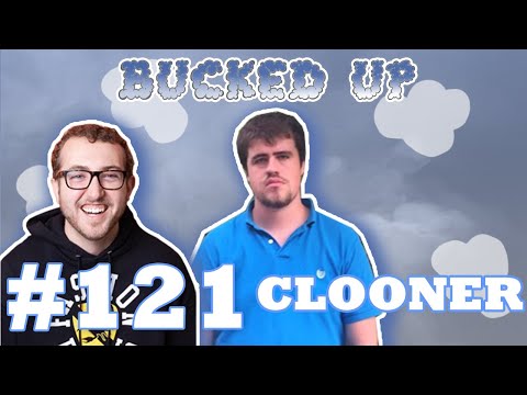 Clooner (aka The King of Farmington) Interview - Bucked Up #121