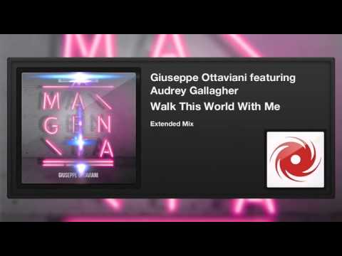 Giuseppe Ottaviani featuring Audrey Gallagher - Walk This World With Me (Extended Mix)