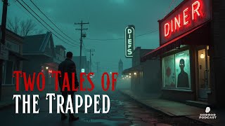 Two Tales of the Trapped: The Vanishing Town &amp; The Lost Exit