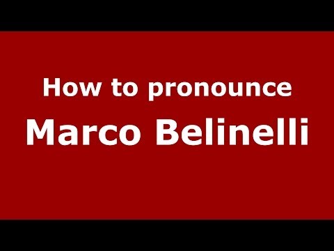 How to pronounce Marco Belinelli (Italian/Italy)  - PronounceNames.com