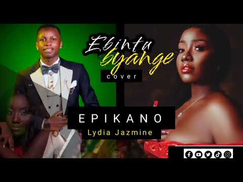 Ebintu byange Cover (Lydia Jazmine) by - Epikano