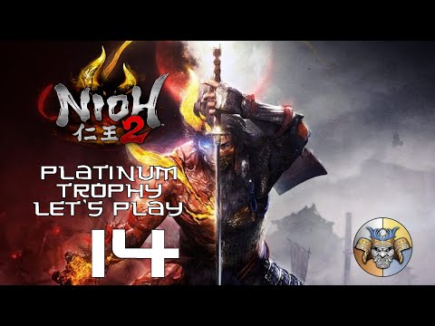 How Do I Do This Again? - Platinum Trophy Let's Play (pt. 14) - Nioh 2