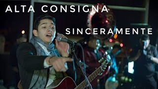 Alta Consigna - Sinceramente &quot;En Vivo Desde El Toro Huaco En Perris CA.&quot;