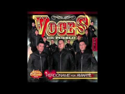 Voces de Pueblo   Borracho te recuerdo