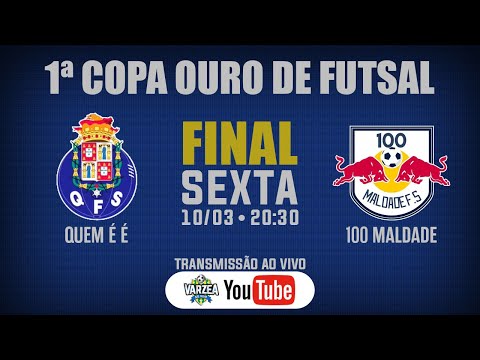 Quem É É FS x 100 Maldade FS • Final • 1ª Copa Ouro de Futsal