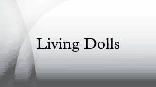 Living Dolls