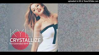 Kylie Minogue - Crystallize (Extended MHP Remix)