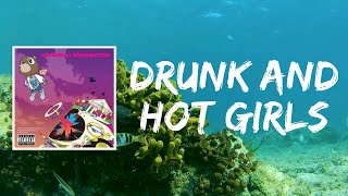 Drunk and Hot Girls (Lyrics) by Kanye West