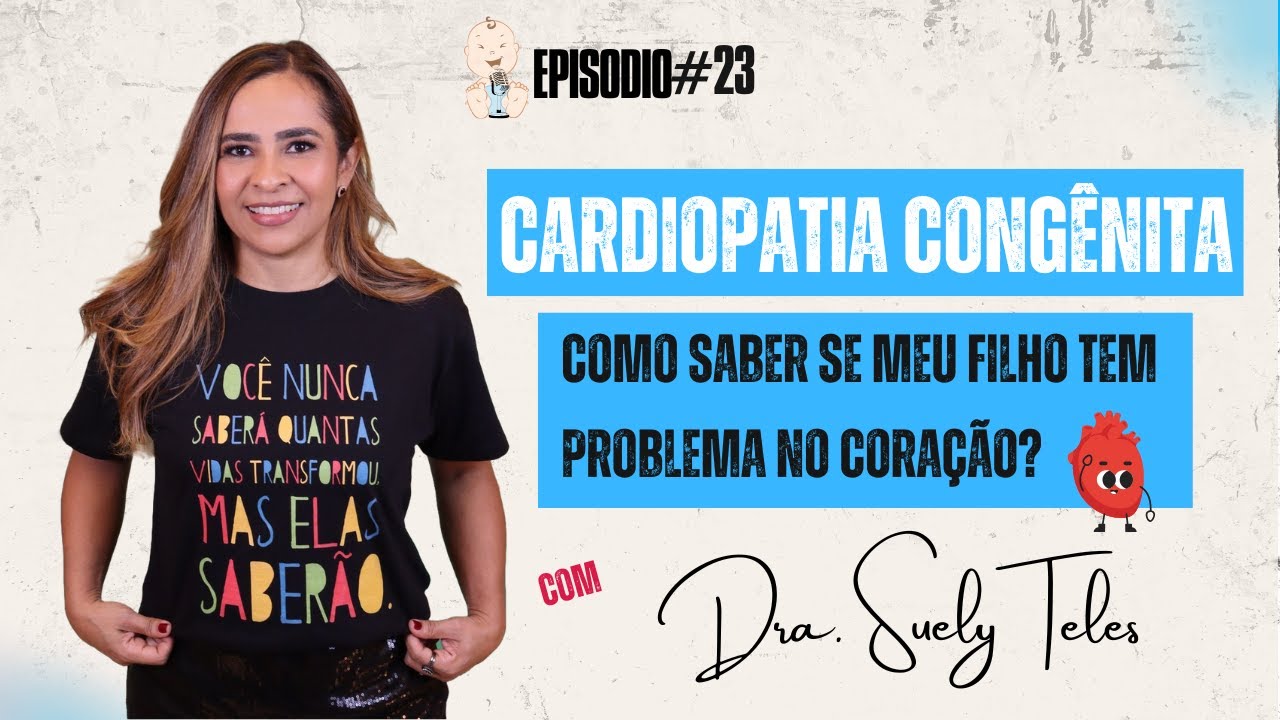 Cardiopatia congênita: como saber se meu filho tem problema no coração?