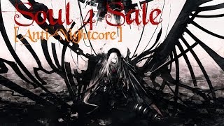 Anti-Nightcore - Soul 4 Sale