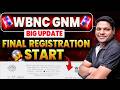 WBNC GNM Final Registration Started West Bengal Nursing Council Big Update West Bengal Nursing