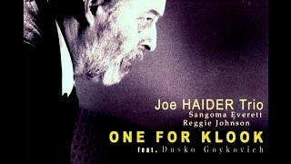 Joe Haider Trio featuring Dusko Goykovich - I'll Take Romance