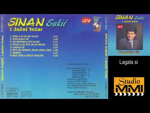 Sinan Sakic i Juzni Vetar - Lagala si