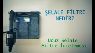 Uygun Fiyatlı Şelale Filtre İncelemesi