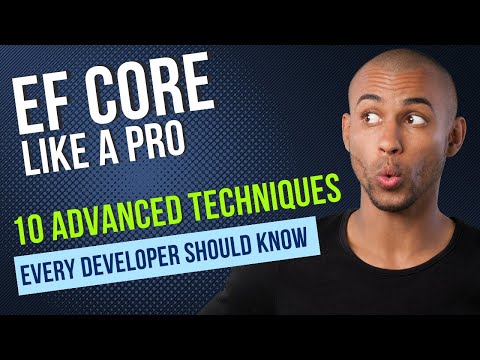 EF Core Like a Pro : 10 Advanced Techniques Every Developer Should Know