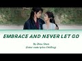 Embrace and Never Let Go (相拥不放) - by Zhou Shen (周深) (Color-coded lyrics Chi/Eng)