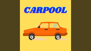 Carpool Music Video