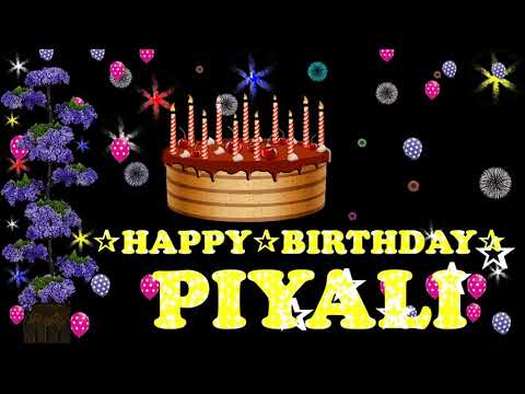 PIYALI HAPPY BIRTHDAY TO YOU