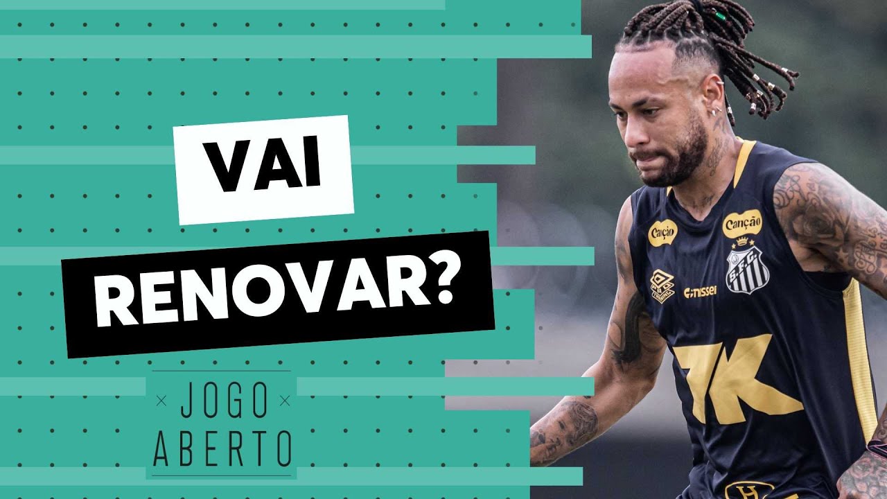 Debate Jogo Aberto: Neymar deve renovar com o Santos?