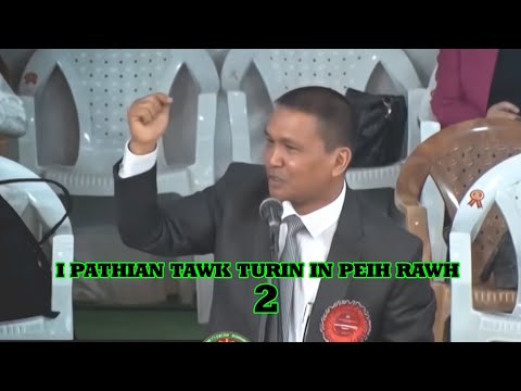 UPA C. NGURTHANTLUANGA SERMON - I PATHIAN TAWK TURIN IN PEIH RAWH PART 2