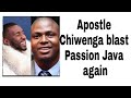 Apostle Chiwenga kuundura Passion Java zvakare