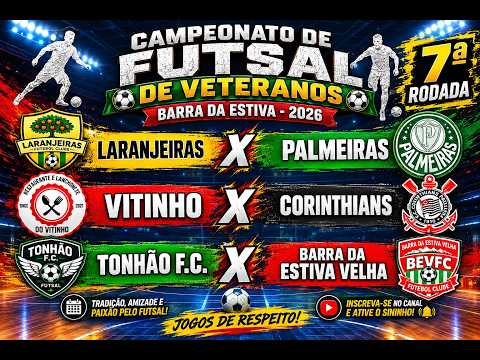 🚨 É HOJE! 7ª RODADA DO FUTSAL DE VETERANOS 🔥 GRANDES CONFRONTOS EM BARRA DA ESTIVA 2026!