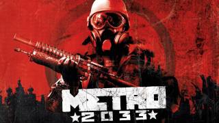 Metro 2033 [OST] #02 - The Anomaly