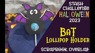 Bat Lollipop Holder Paper Craft | 2023 Halloween Craft Stash Challenge #11