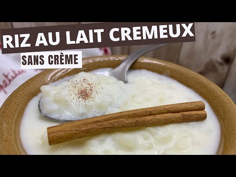 Comment réussir un riz au lait bien crémeux SANS ajout de crème ?