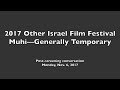 OIFF 2017: MUHI—GENERALLY TEMPORARY post-screening conversation (06 Nov 2017)