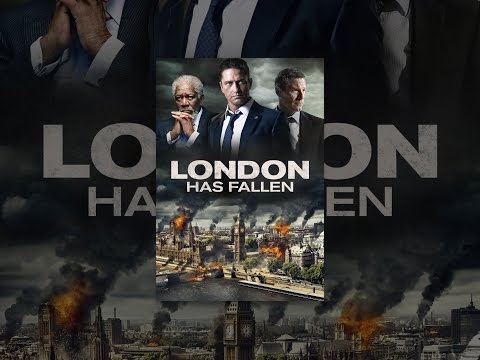 London Has Fallen