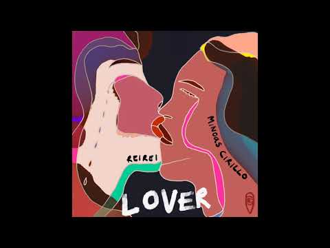 ReiRei, Minoas Cirillo - Lover (David Mayer Remix)