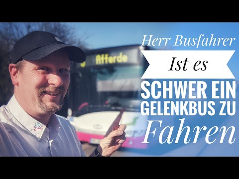 Herr Busfahrer - Ist es schwer, einen Gelenkbus zu fahren?
