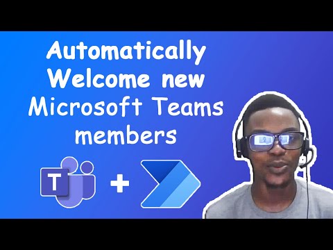 How to welcome new Microsoft Teams members with Power Automate