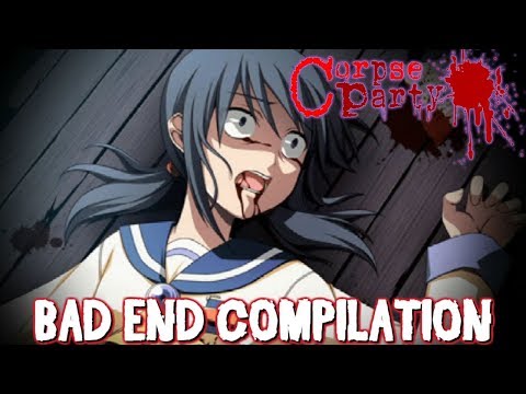 MOST DEPRESSING VIDEO EVER | Corpse Party Bad End Compilation