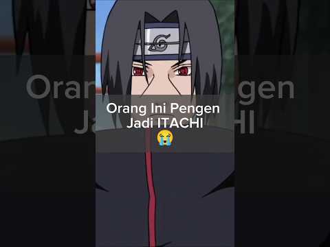 Orang Ini Pengen Jadi Itachi #shorts