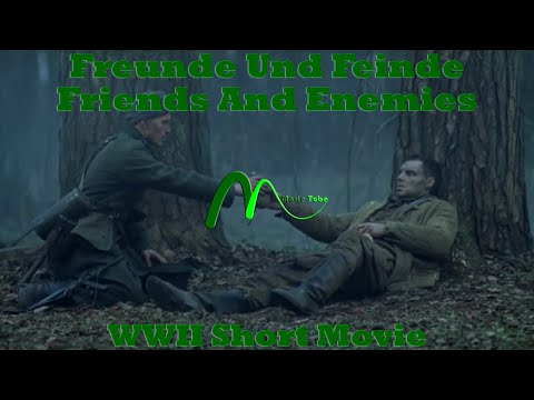 Freunde Und Feinde (Friends And Enemies) • WW2 Short Film | Movie Tube ᴴᴰ