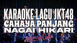 Download lagu KARAOKE JKT48 - Cahaya panjang (Nagai hikari) mp3 Download lagu KARAOKE JKT48 - Cahaya panjang (Nagai hikari) mp3