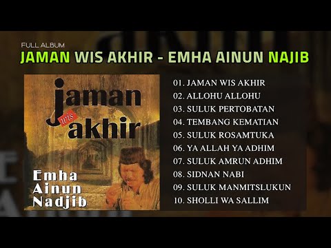 FULL ALBUM JAMAN WIS AKHIR - EMHA AINUN NAJIB