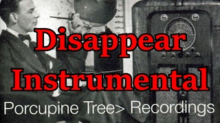 Disappear Instrumental [Porcupine Tree Cover]
