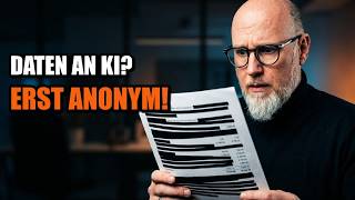 KI & Datenschutz: Sensible Daten automatisch anonymisieren (15 Min.)