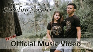 Download lagu HarmoniA ft. Rusmina Dewi - Sehidup Semati mp3