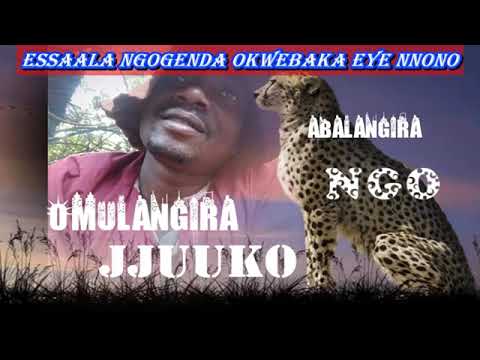 Esaala Ngogenda Okwebaka eye nnono(Omulangira Jjuuko)