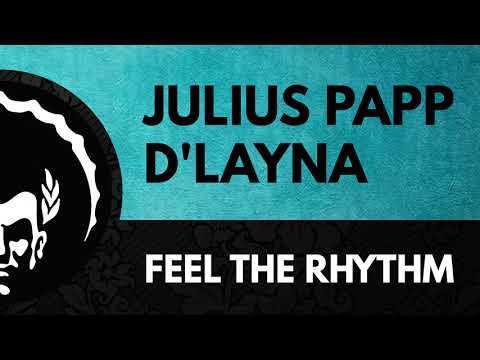 ⭐Julius Papp & D'layna ֍ Feel The Rhythm (2020 ReTouch)