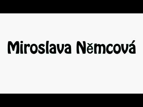 Learn How To Pronounce Miroslava Nemcova
