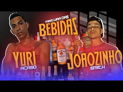 Yuri Acaso Feat Mc Joãozinho Smith - Mistura das Bebidas Prod. Dj Lucas Moura