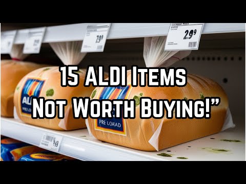 15 ALDI Products You Should Avoid Buying!