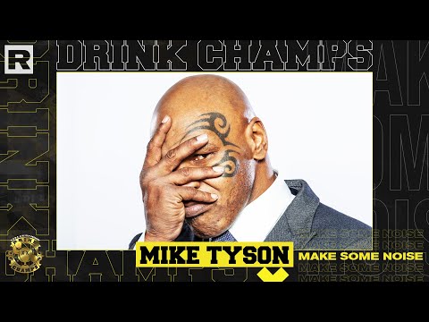 Mike Tyson On Being Heavyweight Champion, Life After Boxing, His Career & More | Drink Champs