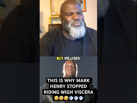 WHY MARK HENRY STOP RIDING WITH VISCERA 😂