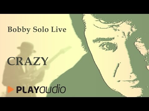 Crazy - Bobby Solo Live in Sabbioneta - PLAYaudio